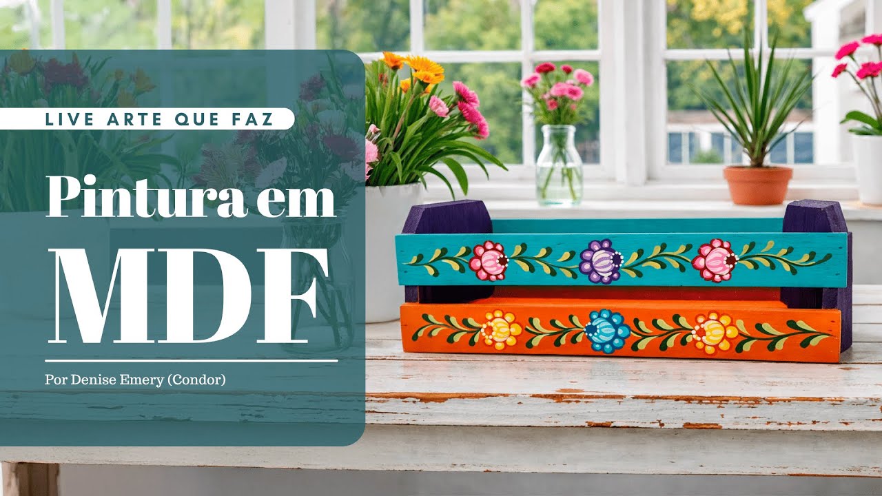 Pintura em MDF | Denise Emery | Condor