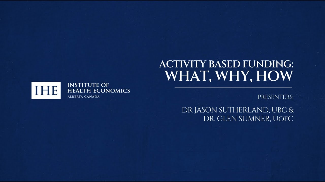 Activity Based Funding (ABF): What, Why, How
