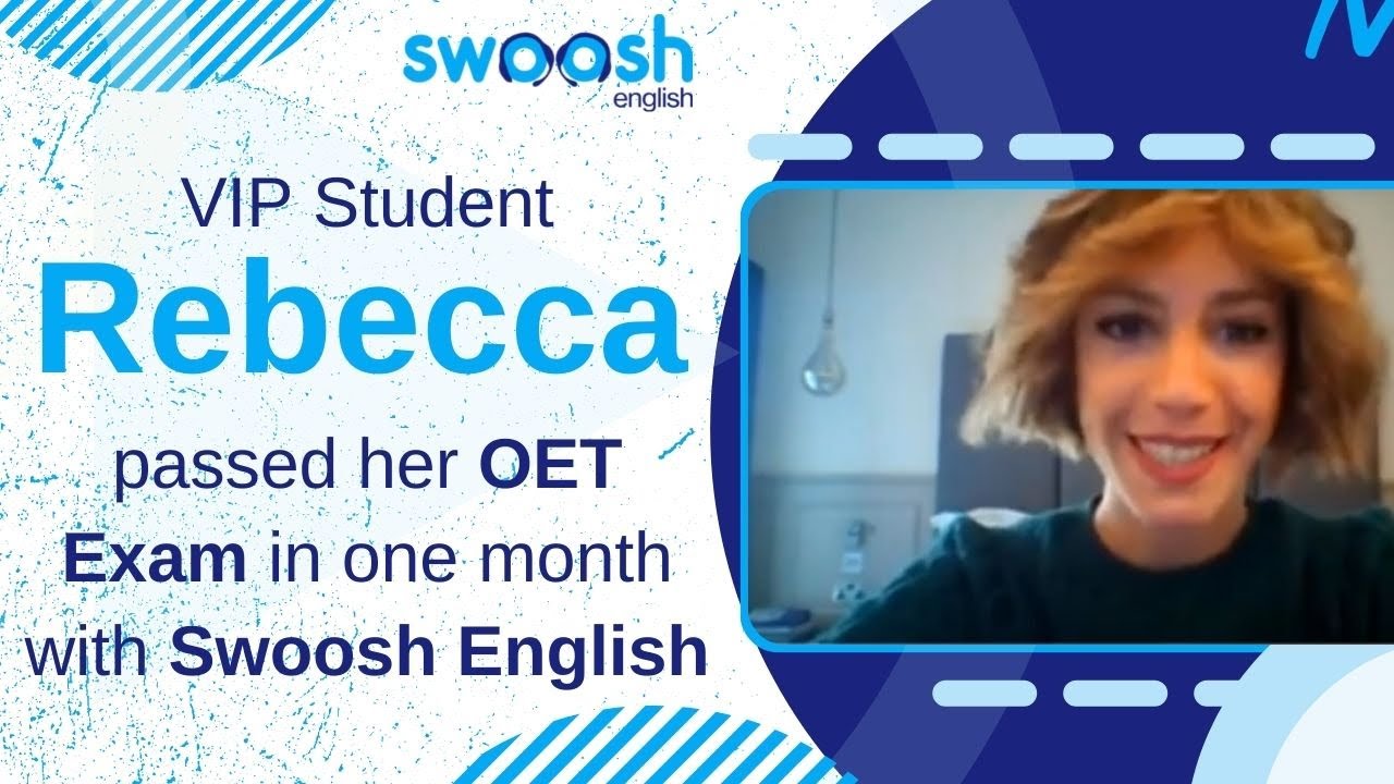 VIP Student Rebecca passed her OET Exam in one month with Swoosh English