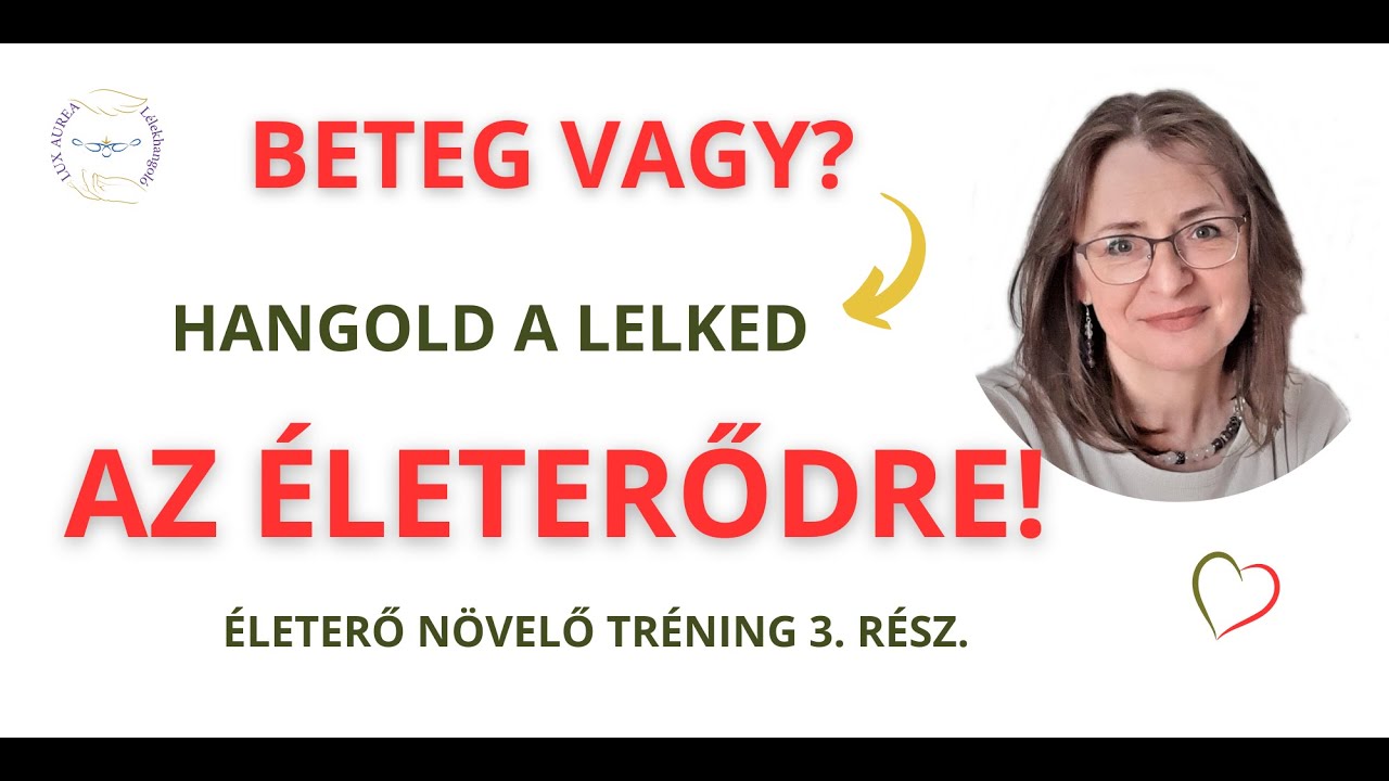 Életerő növelő tréning 3. rész