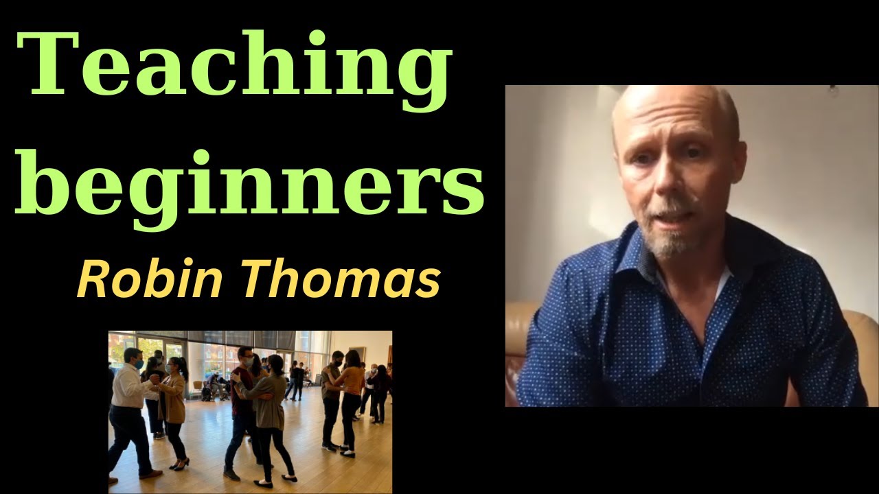 Getting beginners into tango is CRUCIAL - Robin Thomas on the challenge of retaining beginners