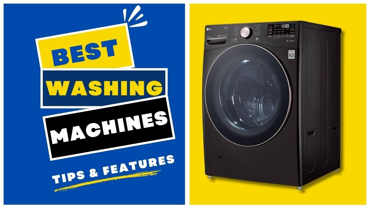 Best Washing Machines of 2024