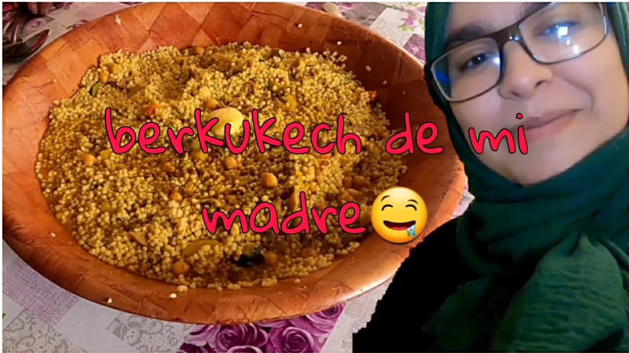 Berkukech una receta estrella de mi madre + بركوكش علا حقو و طريقو من يد امي