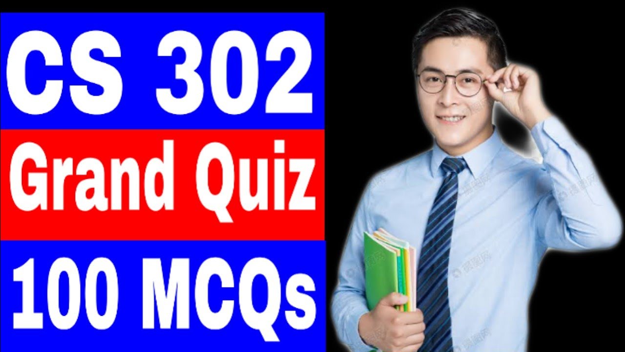 CS 302 Grand Quiz Solved / Correct Solution 💯 / Vu Midterm / Vu Grand Quiz / Best Solution 🔥