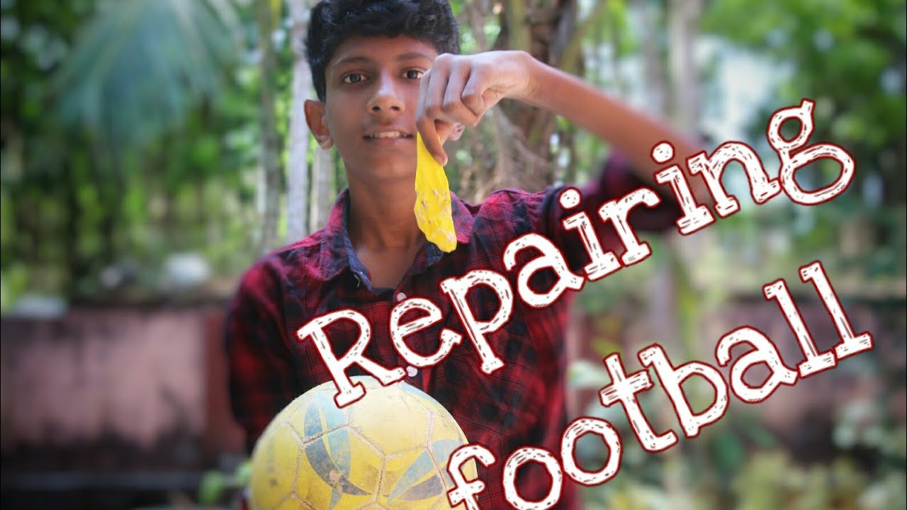 Repairing Football bladder at home in Malayalam using