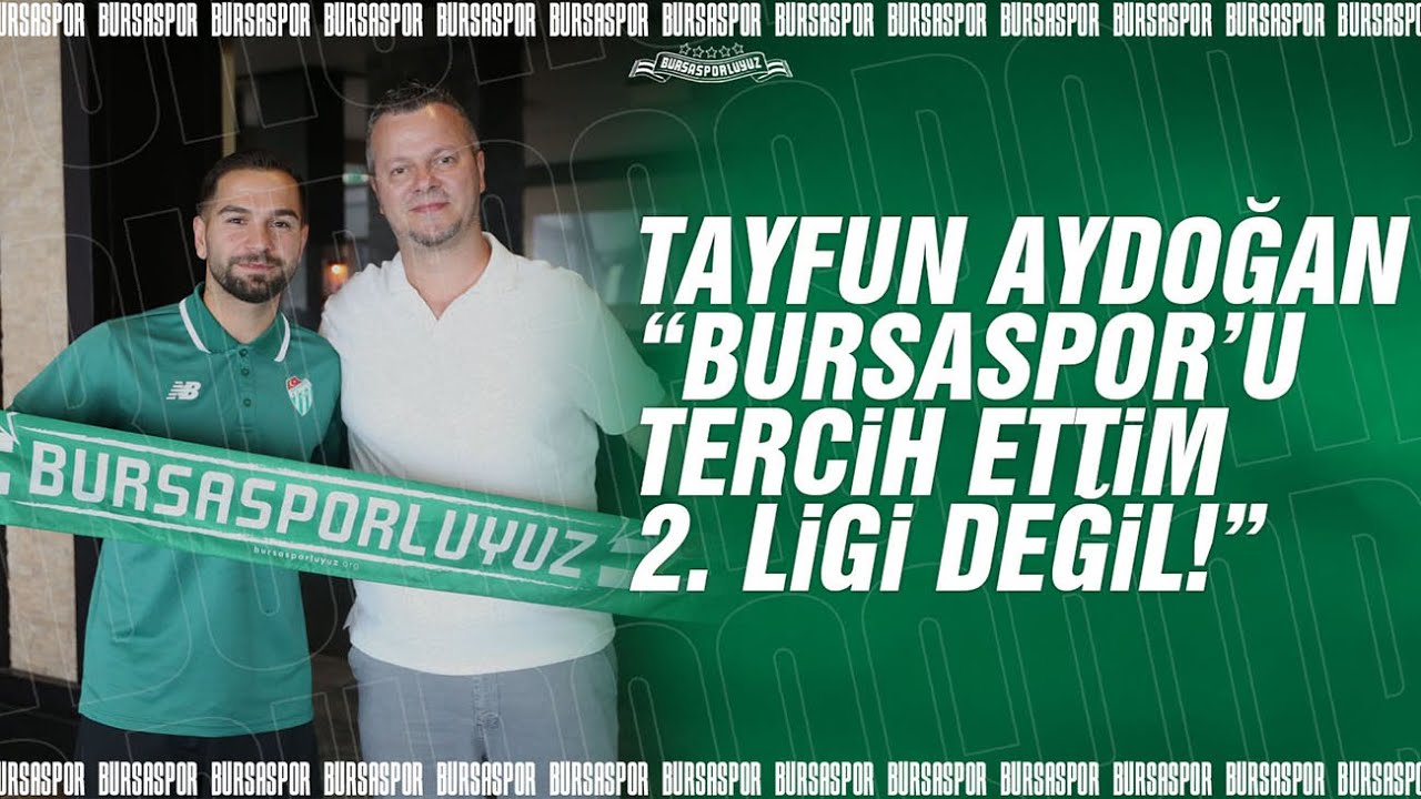 Tayfun Aydoğan: Bursaspor’u tercih ettim, 2. Lig’i değil!
