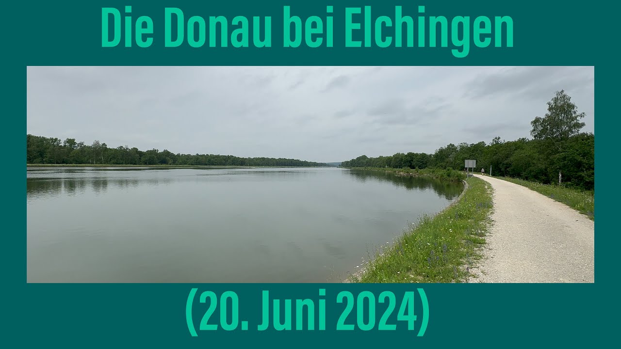 Die &bdquo;Donau&ldquo; bei Oberelchingen (20. Juni 2024) ￼