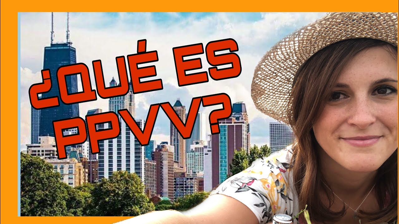 ¿QUÉ ES PPVV? (PROFESORES VISITANTES EN EEUU, CANADÁ Y REINO UNIDO)