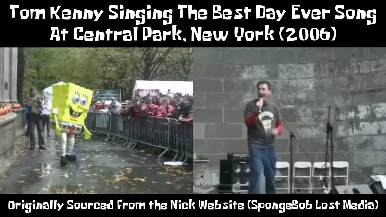 Tom Kenny Singing The Best Day Ever Song At Central Park, New York (2006) (SpongeBob Lost Media)