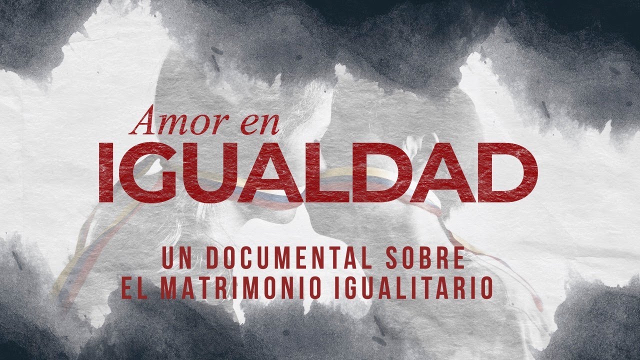 Amor en igualdad (Documental sobre el matrimonio igualitario)