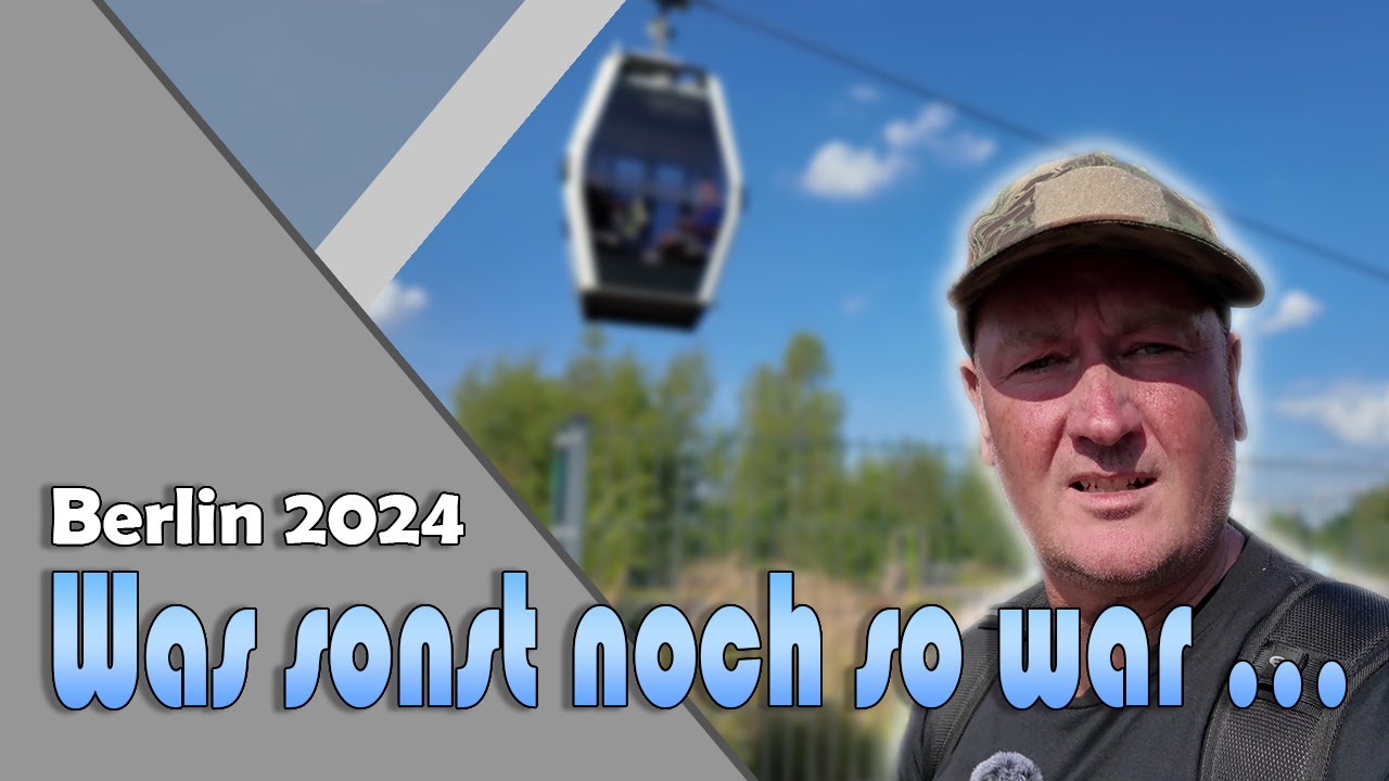Was sonst noch so war ... | Berlin 2024