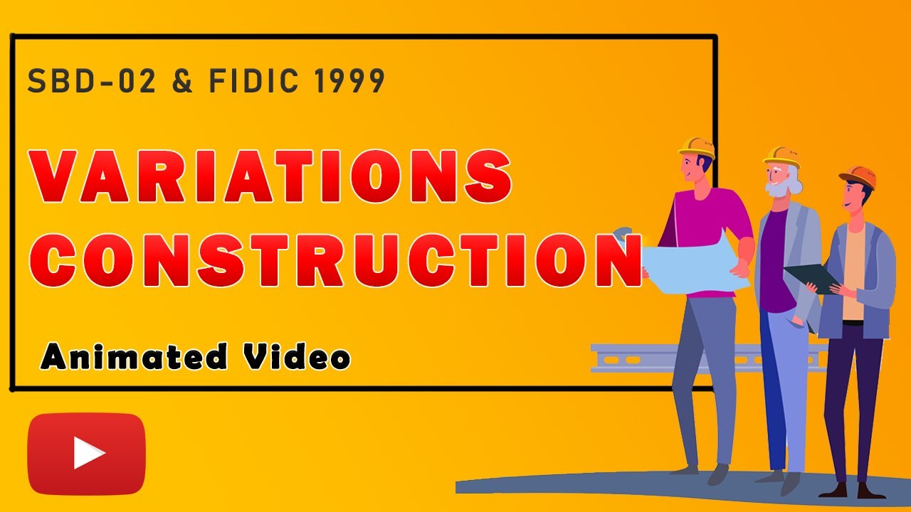 How to Raise a Variation in Construction ? SBD 2 & FIDIC | Animated Story