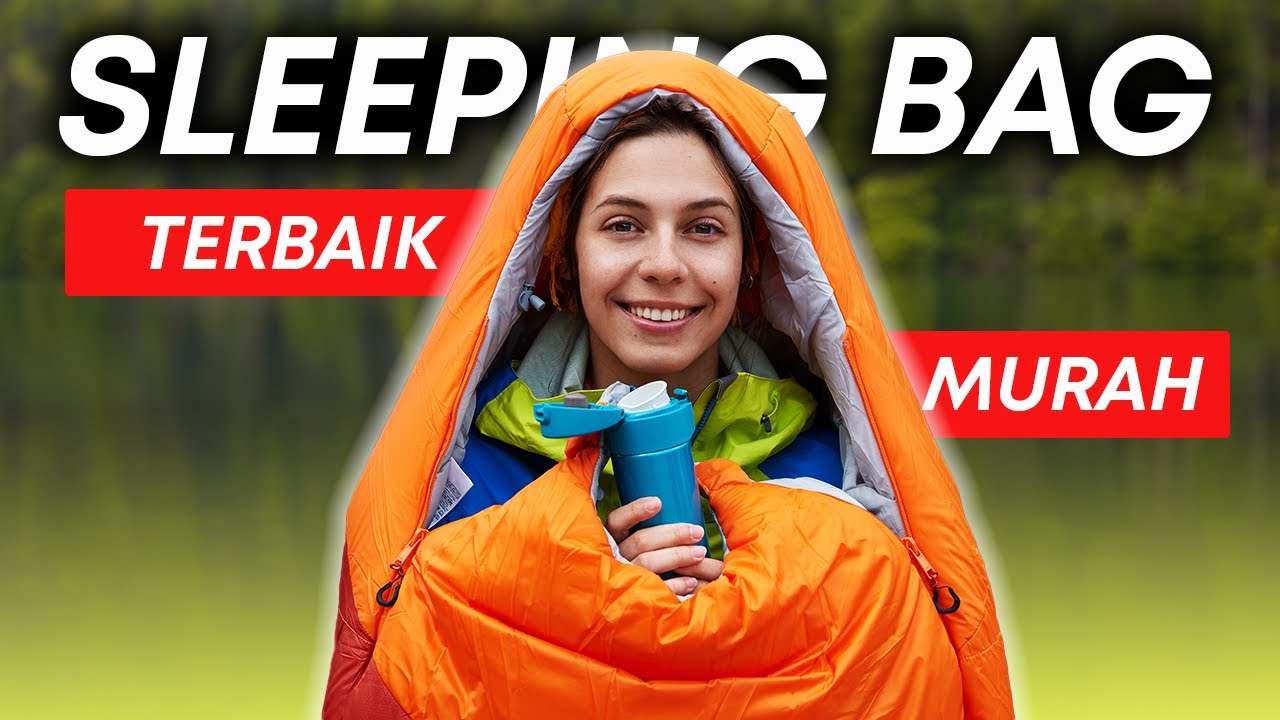5 Rekomendasi Sleeping Bag Camping Murah Terbaik