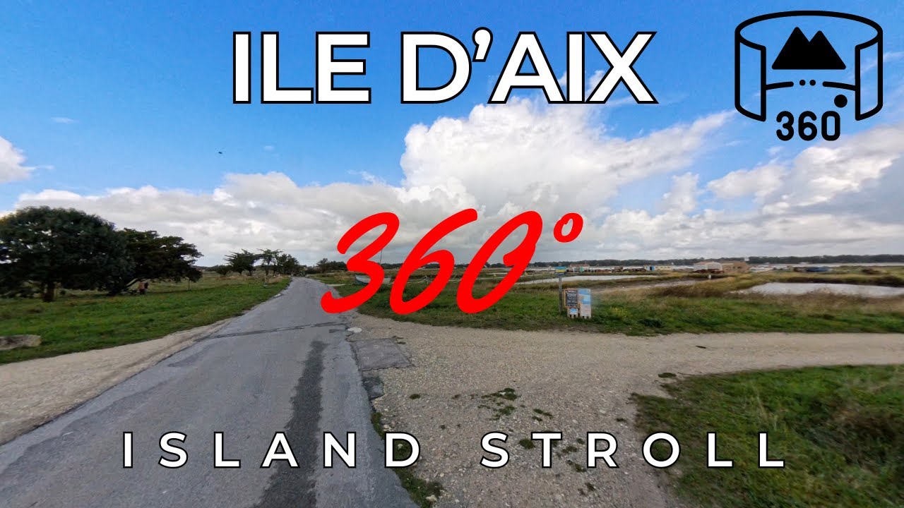 Île d'Aix – 360° Island Walk
