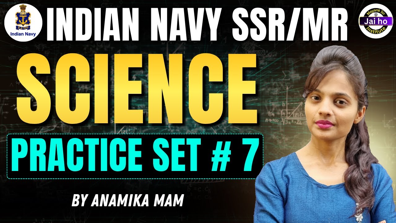 Navy SSR/MR Science Practice Set # 07 | Indian Navy MR Science Mock Test Practice