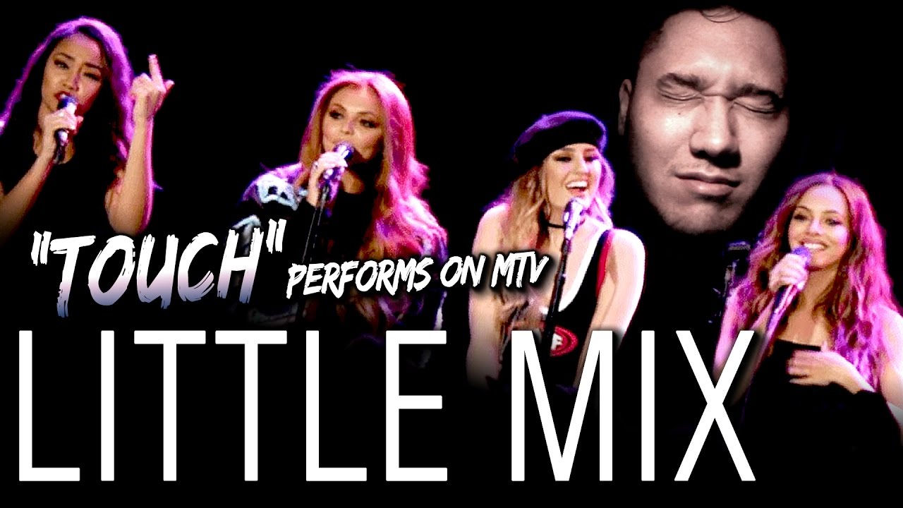 Little Mix Performs “Touch” | MTV REACTION!!!