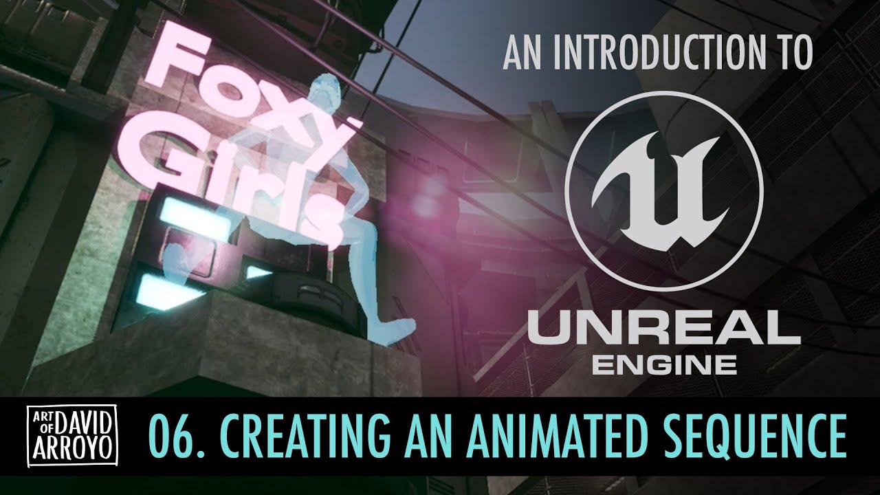 Intro to Unreal Engine - Part 6 - Creating an Animated Sequence