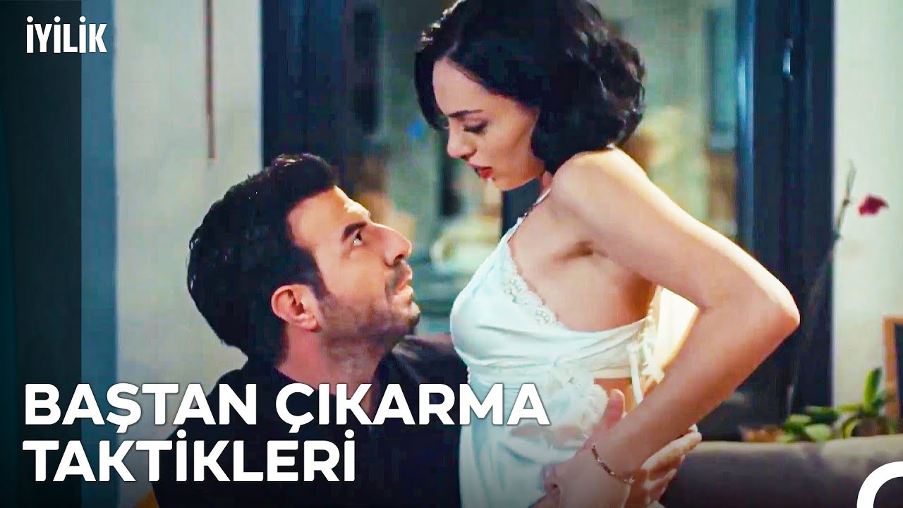 Beni Se&ccedil;mesen De Olur Sev Yeter Ki - İyilik