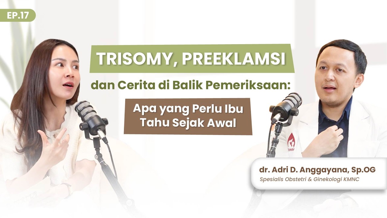 MOM'S TALK EP 17: Cerita di Balik Pemeriksaan: Apa yang Perlu Ibu Hamil Tahu Sejak Awal
