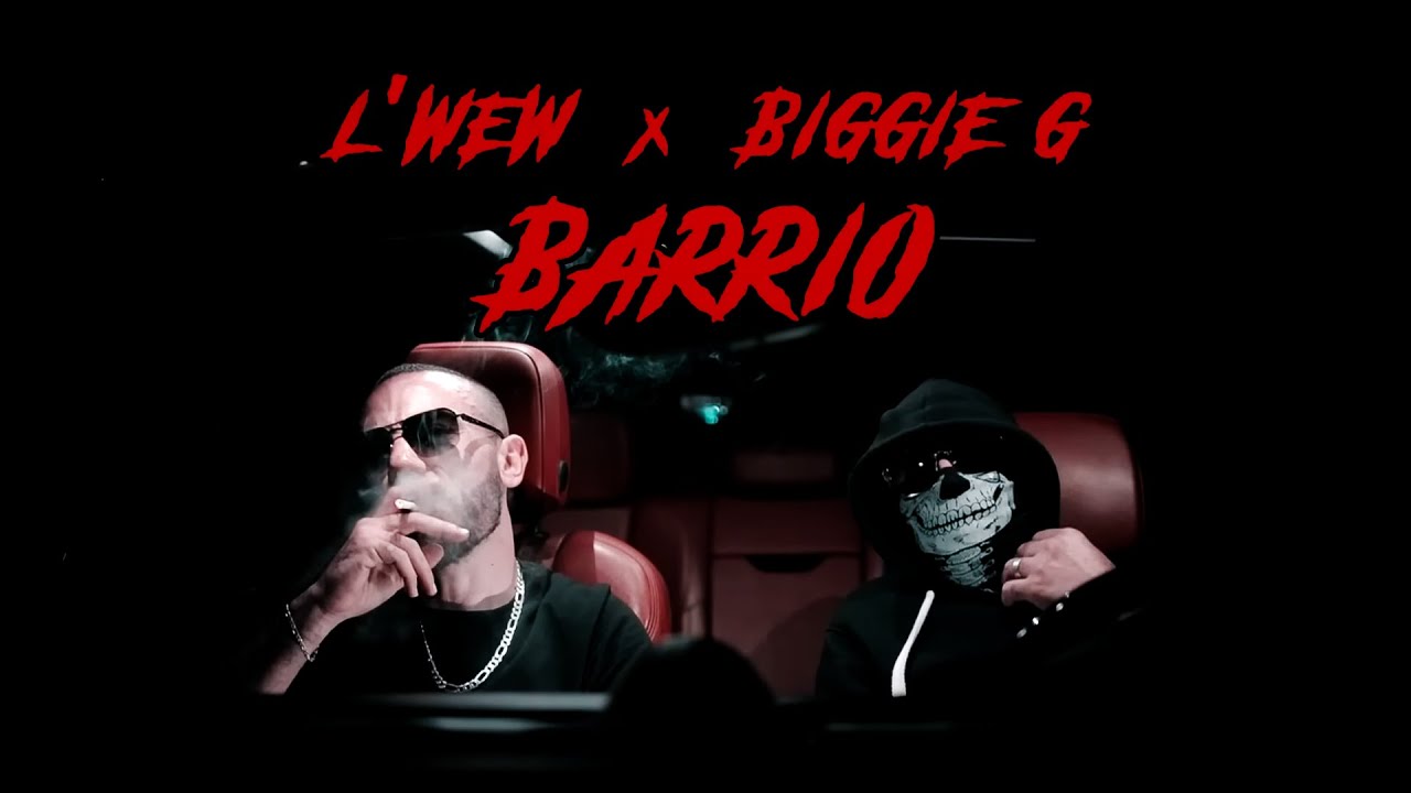 L'Wew ft. Biggie-G - Barrio (Clip Officiel, Prod by MadYoung)