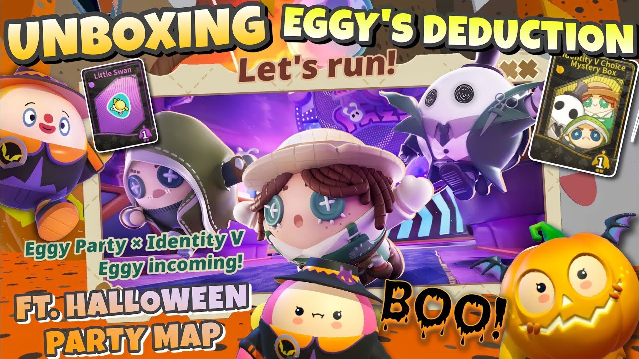 EGGY PARTY x IDENTITY V UNBOXING EGGY'S DEDUCTION [PART 1] FT. HALLOWEEN PARTY MAP