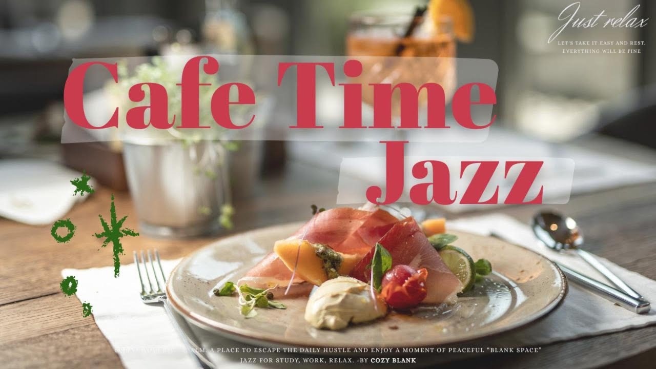 Relax Cafe Time🍷Smooth Jazz for a Luxury Afternoon | 日常を彩る贅沢なカフェジャズ, 作業用・リラックスBGM