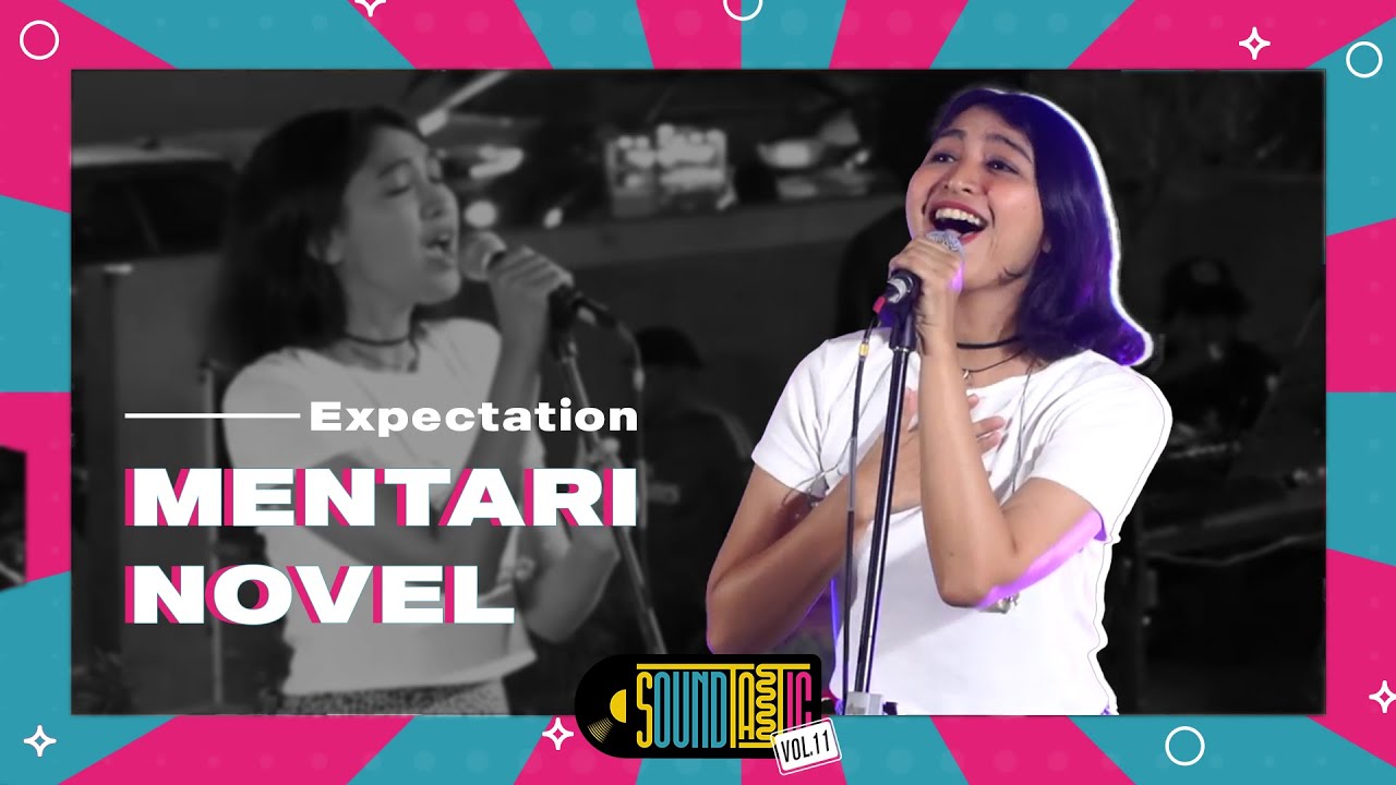Mentari Novel - Expectation [Live at SOUNDTASTIC]