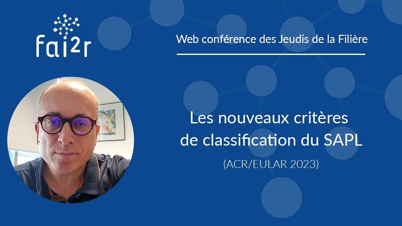 Les nouveaux critères de classification du SAPL (ACR/EULAR 2023)