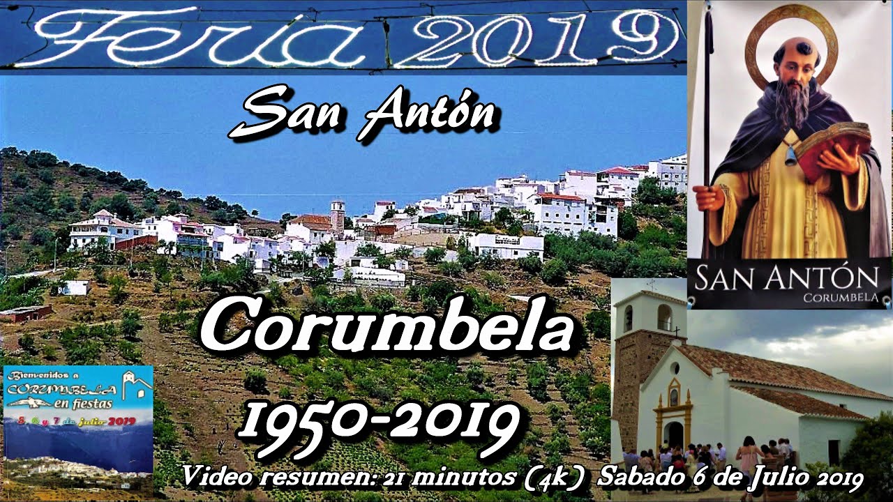 CORUMBELA EN FIESTAS 1950-2019.SAN ANTÓN .6 de julio 2019.Resumen: 21 Minutos. (4K).