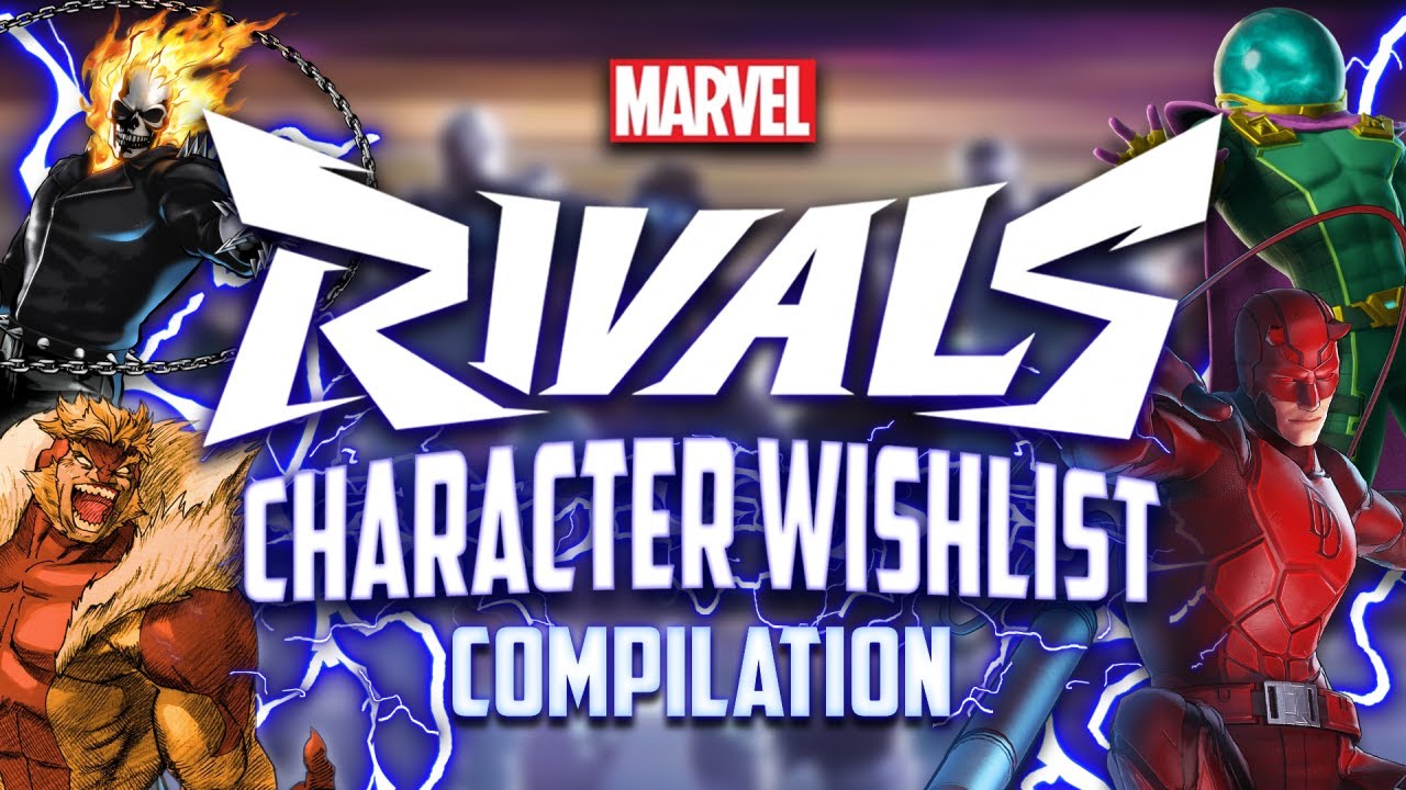 A *DEFINITIVE* Marvel Rivals Character Wishlist | Marvel Rivals Concept