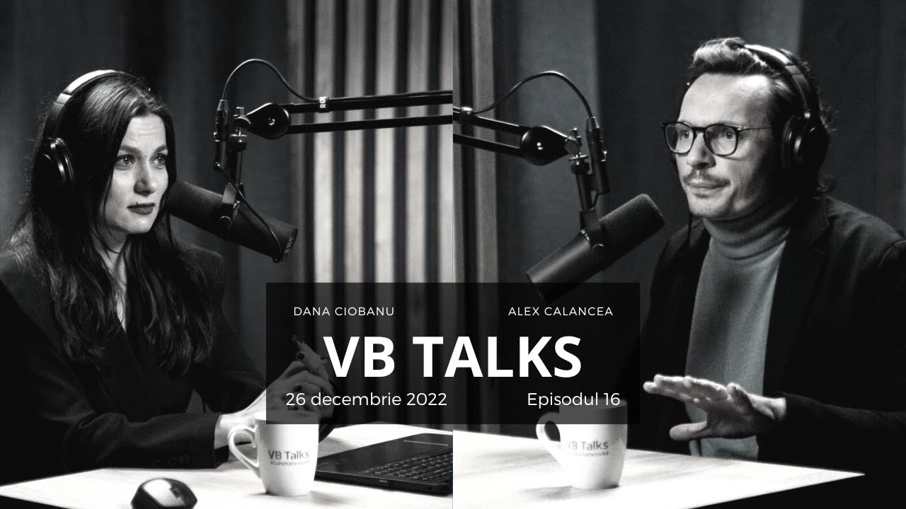 VB Talks | Podcast by Victoriabank | Dana Ciobanu & Alex Calancea