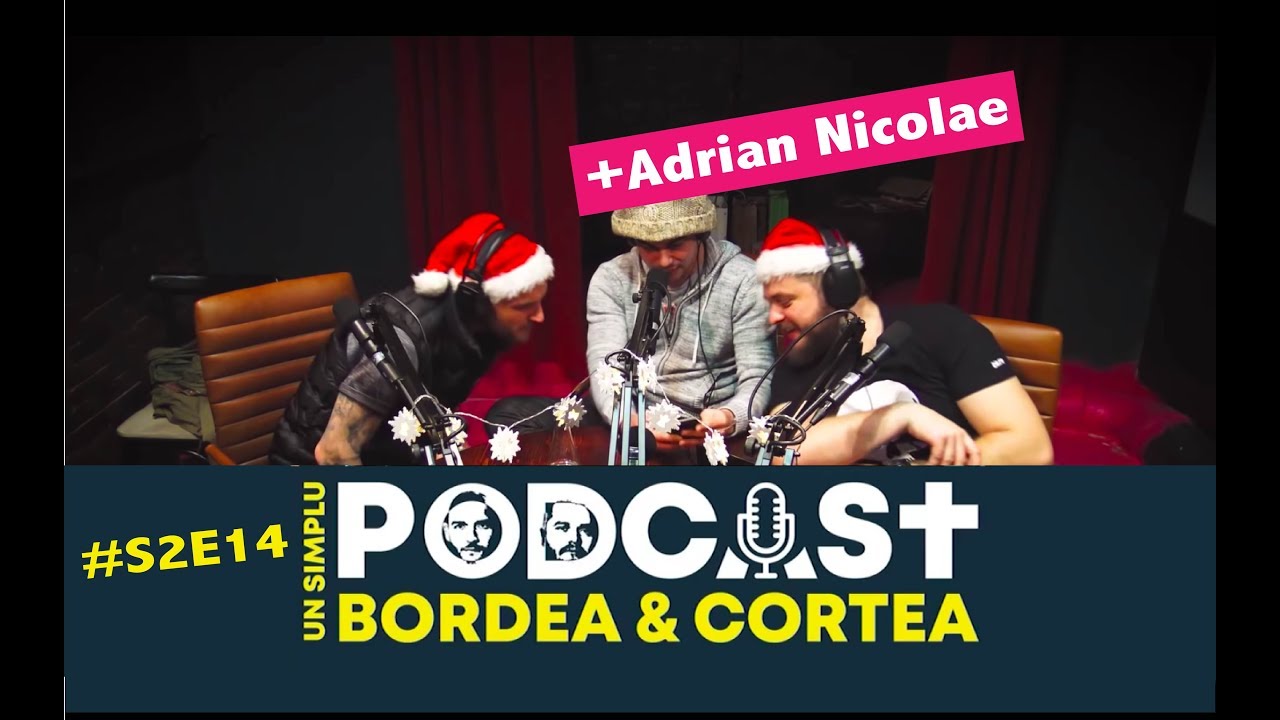 Bordea si Cortea  | Un Simplu Podcast | USP S2E14 - Sarbatori Fericite (cu Adrian Nicolae)