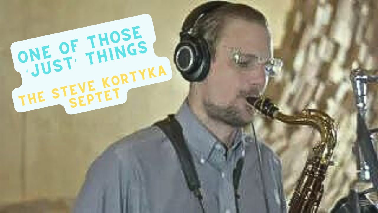 The Steve Kortyka Septet - 