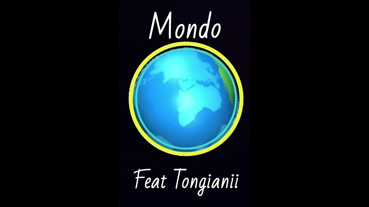 Mondo (Feat.tongianii)