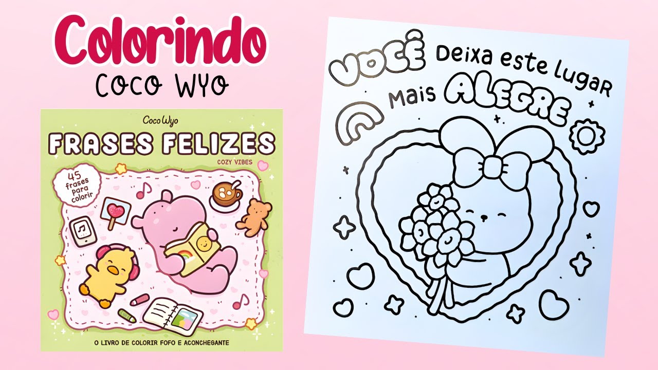 PINTANDO FRASES FELIZES | COCO WYO | PÁGINA 1 | PINTE COMIGO | COLOR WITH ME