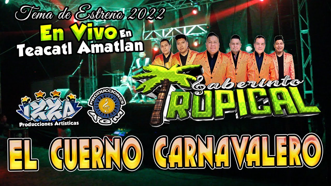 Grupo Laberinto Tropical Exito 2022 Cuerno Carnavalero en Vivo en Teacatl Amatlan Chicontepec Ver.
