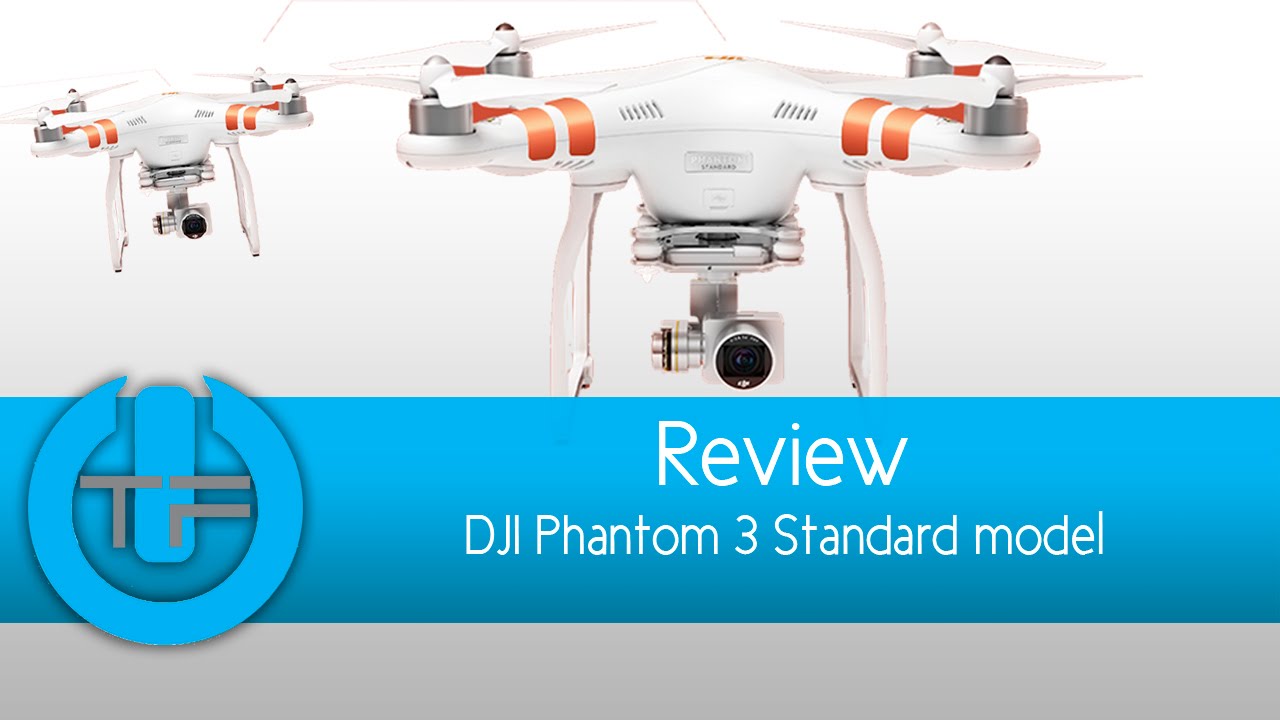 DJI Phantom 3 Standard Review el mejor cuadricoptero con cámara