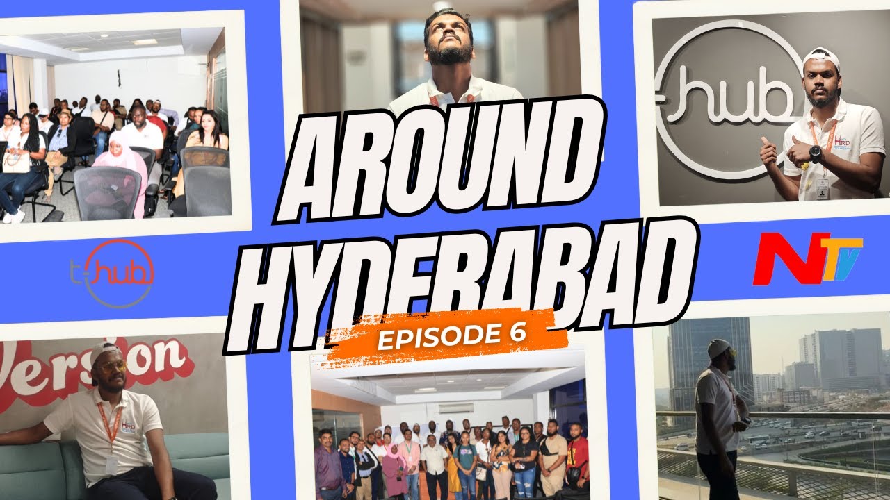 AROUND HYDERABAD EPISODE 6 | Visit to NTV & T- Hub Telangana, Hyderabad