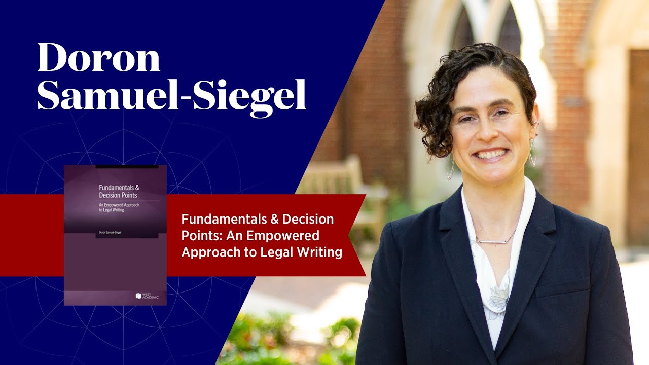 Author's Insight: Doron Samuel-Siegel: An Empowered Approach to Legal Writing