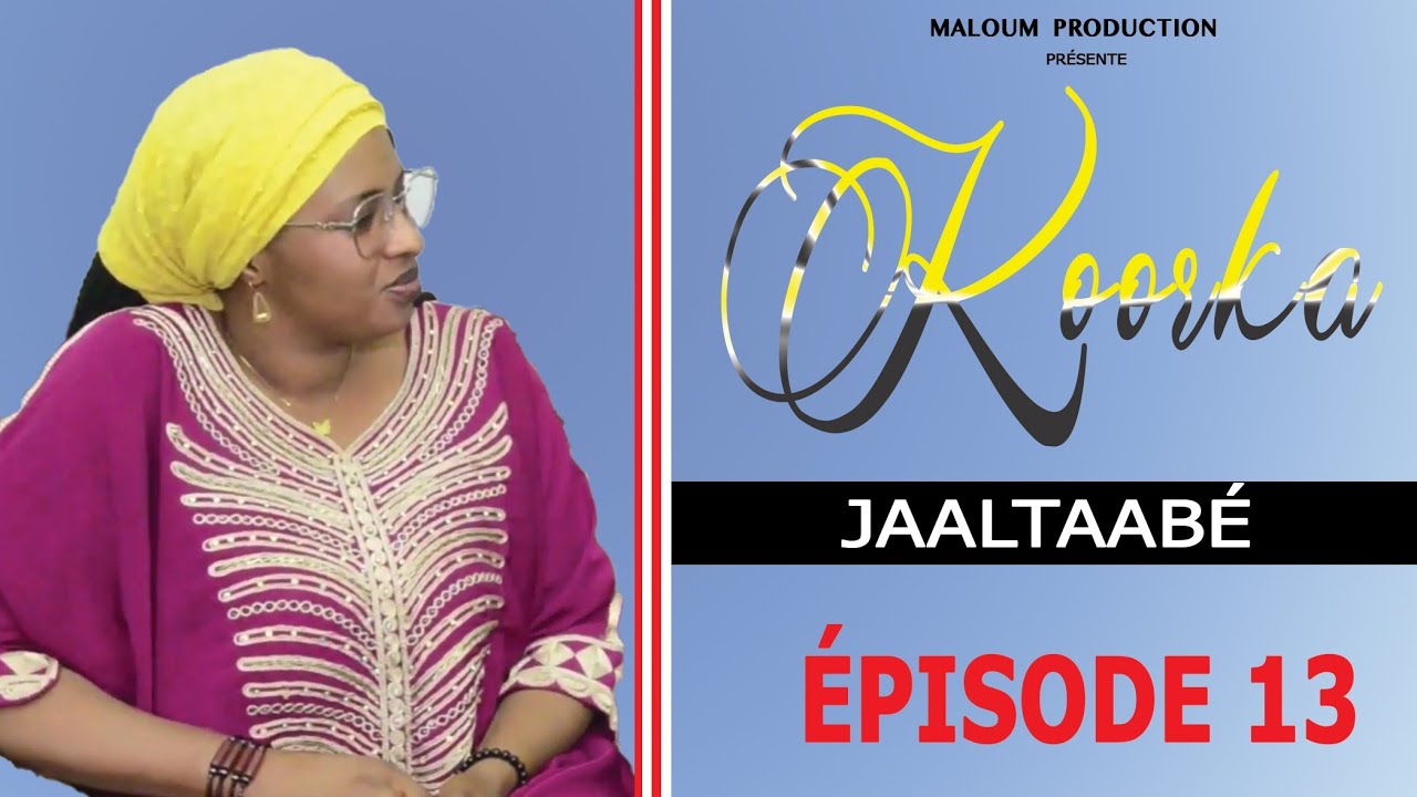 Koorka JAALTAABE Épisode 13