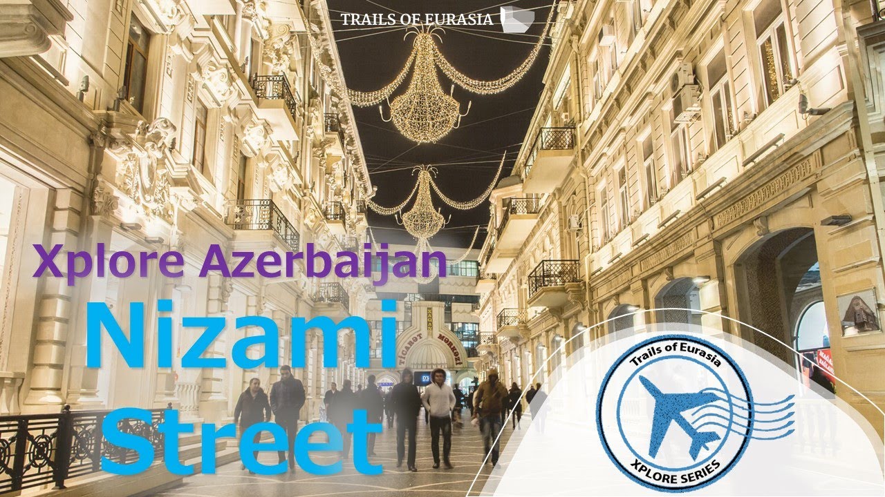 Улица Низами - Исследуйте Азербайджан S1E3