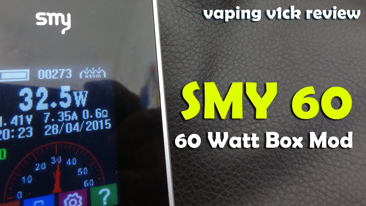 Smy60 - 60 Watt Box Mod from SMY - Review