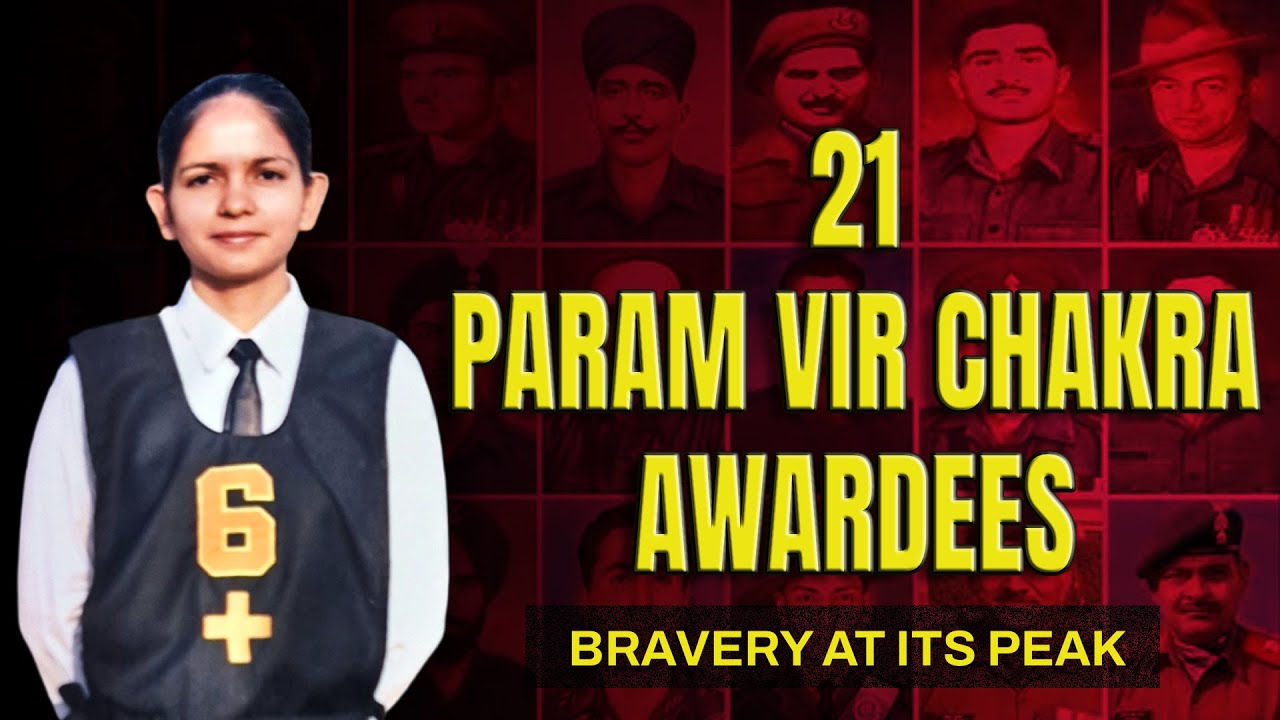 Param Vir Chakra Awardees of India | 21 Real Heroes (SSB & Defence Exams)