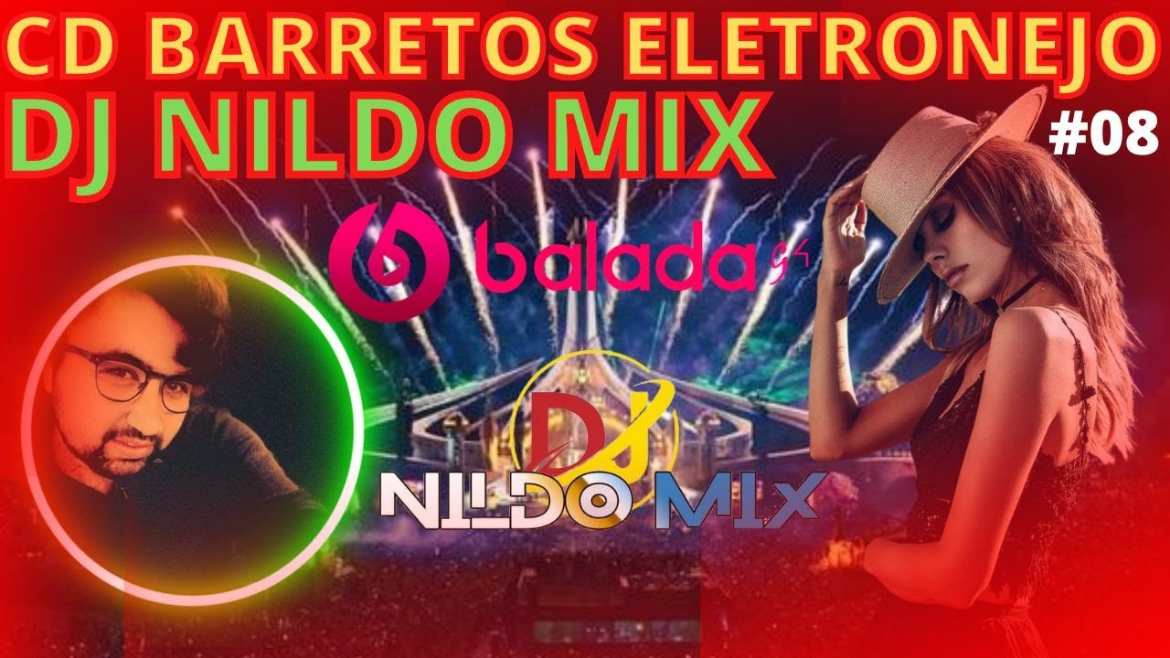 CD BARRETOS ELETRONEJO DJ NILDO MIX #08