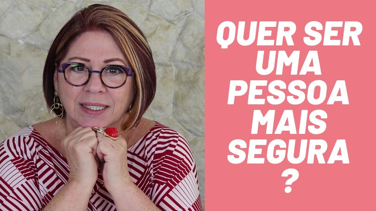 COMO SER UMA PESSOA MAIS SEGURA | ANAHY D'AMICO