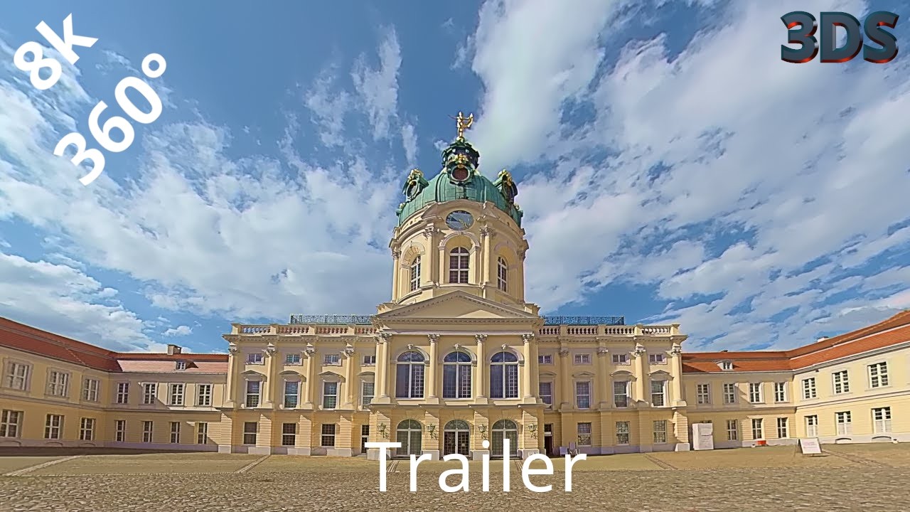 UNESCO Schloss Charlottenburg, Germany, Digitale Reise, Trailer, 8k, 360°