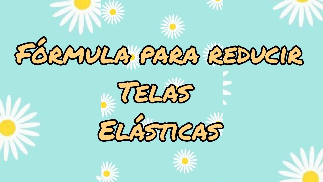 Fórmula Para Reducir Telas con Elasticidad (Pantalón Levanta Cola)