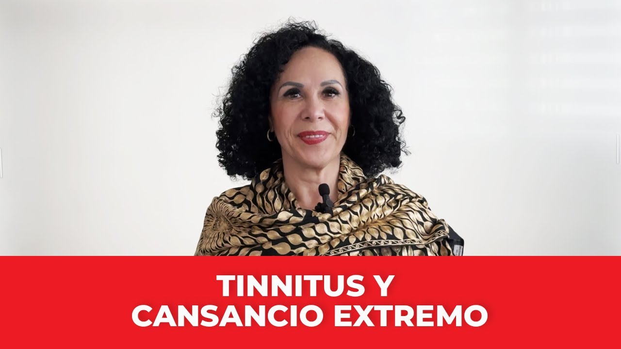 Cansancio extremo y tinnitus