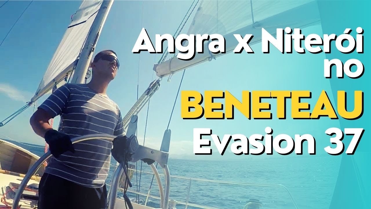 |50| 3ª T - #11 -Trajeto Angra - Niterói com o BENETEAU EVASION 37