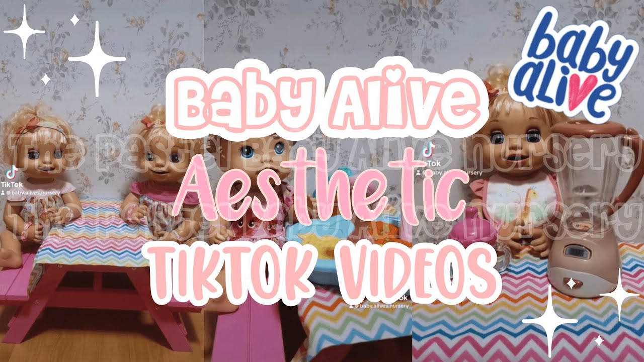 Baby Alive Aesthetic TikTok Compilation!